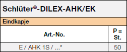 Schlüter®-DILEX-AHK/EK